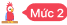 Mức 2 (Vẹt đỏ)